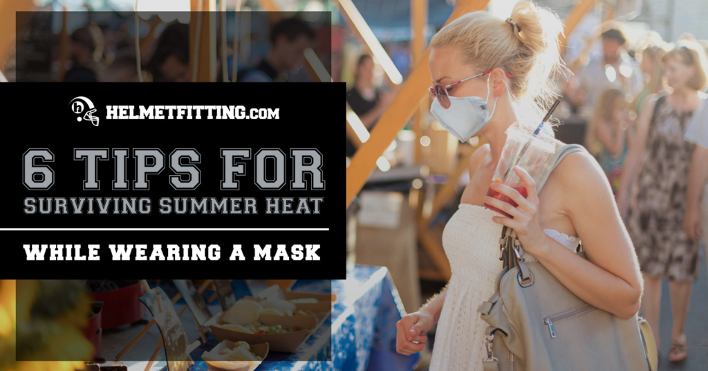 surviving summer heat while wearing a mask
