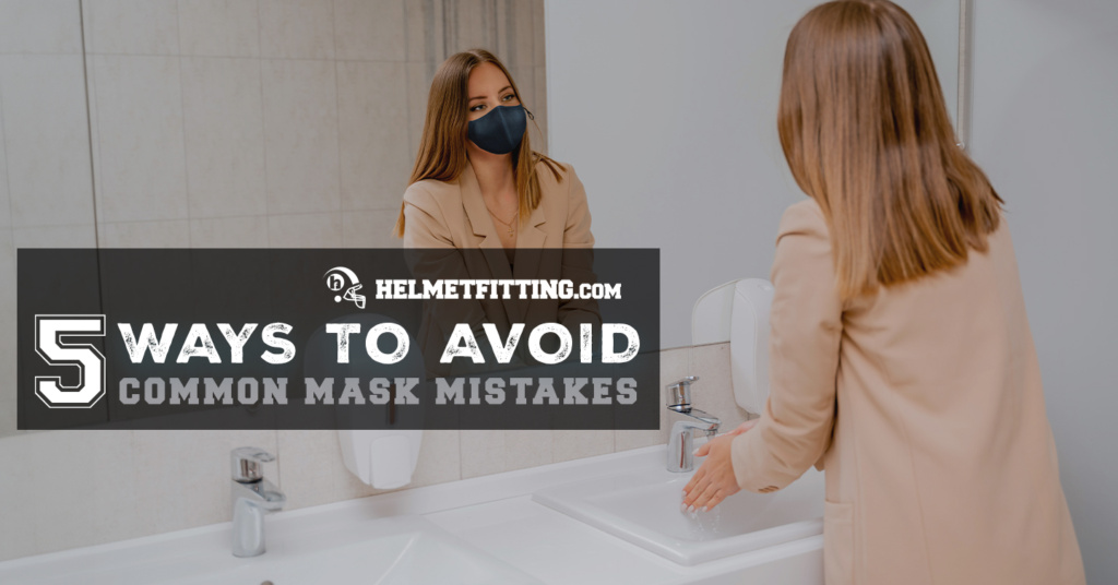 avoid common mask mistakes