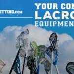 complete lacrosse equipment guide